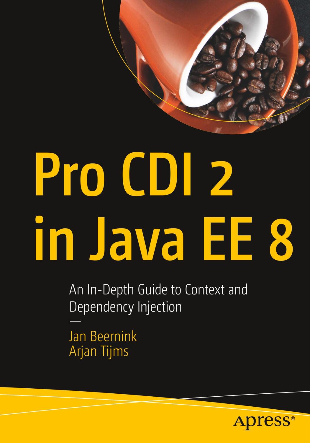 Cover: 9781484243626 | Pro CDI 2 in Java EE 8 | Arjan Tijms (u. a.) | Taschenbuch | Paperback