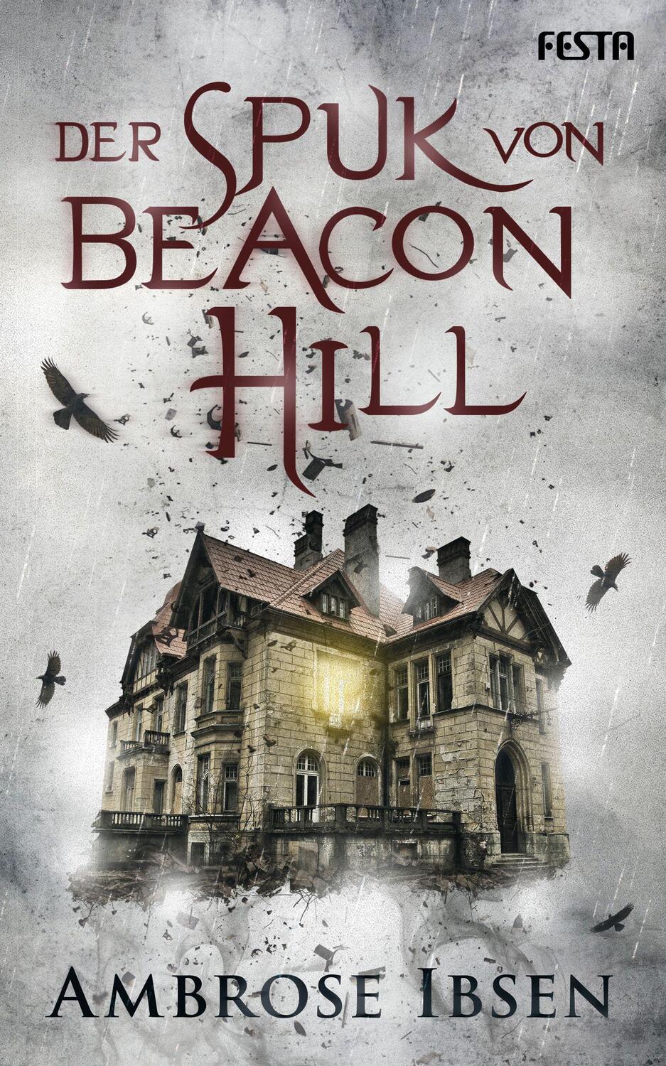 Cover: 9783865528612 | Der Spuk von Beacon Hill | Unheimlicher Thriller | Ambrose Ibsen