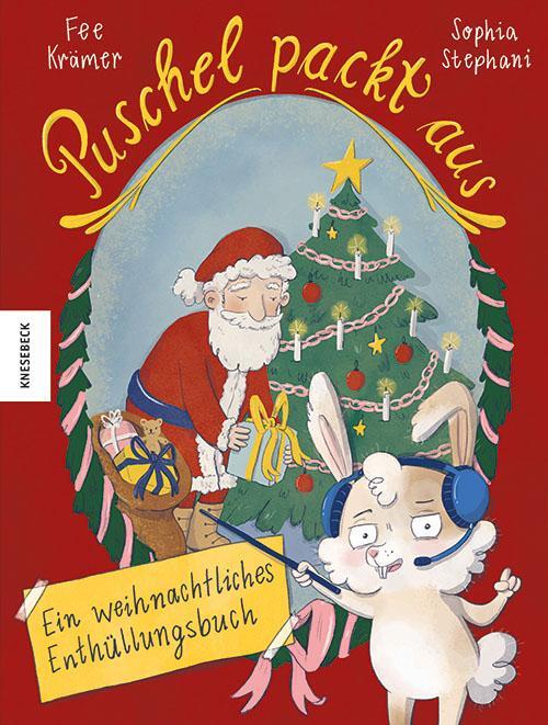 Cover: 9783957289049 | Puschel packt aus! | Ein weihnachtliches Enthüllungsbuch | Fee Krämer