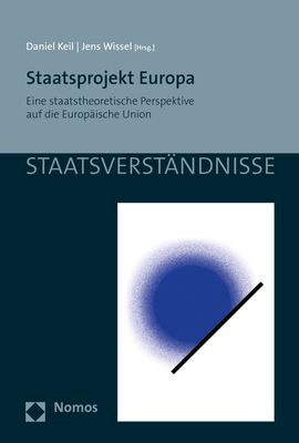 Cover: 9783848759637 | Staatsprojekt Europa | Daniel Keil (u. a.) | Taschenbuch | Deutsch