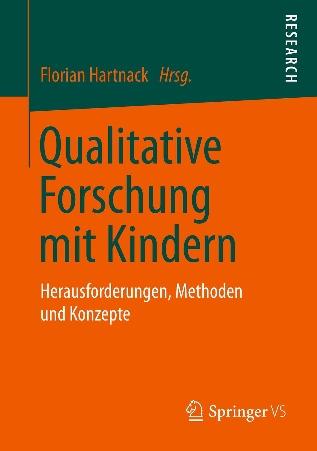 Cover: 9783658245634 | Qualitative Forschung mit Kindern | Florian Hartnack | Taschenbuch