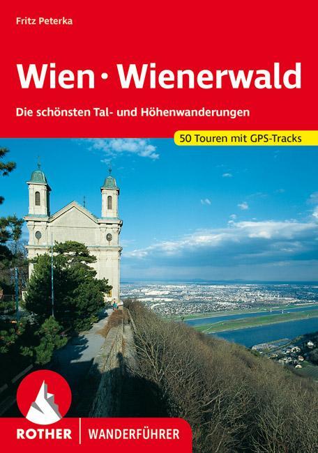 Cover: 9783763341887 | Wien - Wienerwald | Fritz Peterka | Taschenbuch | Rother Wanderführer