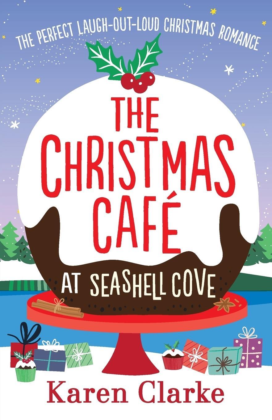 Cover: 9781786815880 | The Christmas Cafe at Seashell Cove | Karen Clarke | Taschenbuch