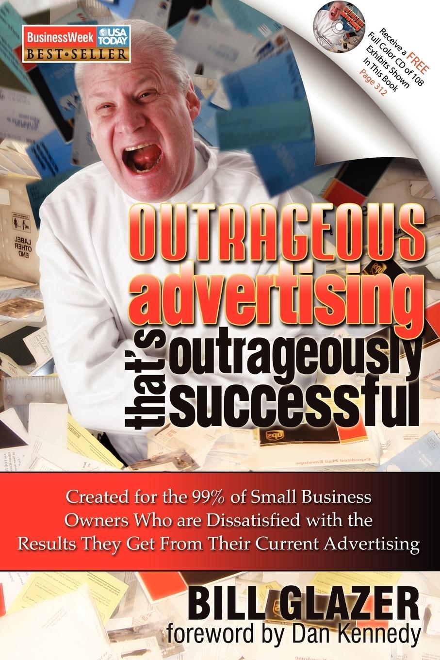 Cover: 9780982379301 | Outrageous Advertising That's Outrageously Successful | Bill Glazer