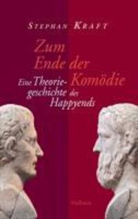 Cover: 9783835309456 | Zum Ende der Komödie | Eine Theoriegeschichte des Happyends | Kraft