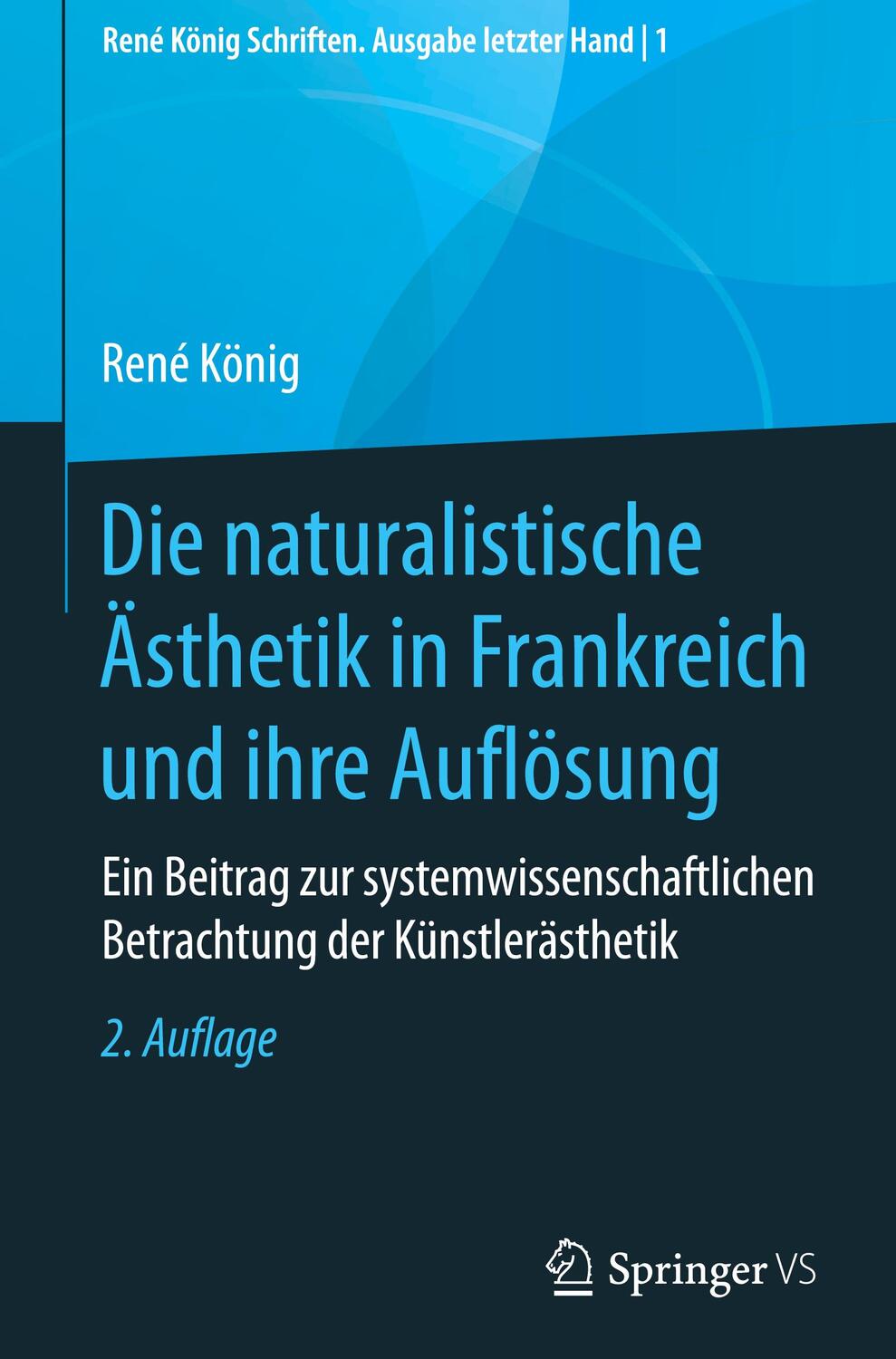 Cover: 9783658274627 | Die naturalistische Ästhetik in Frankreich und ihre Auflösung | König