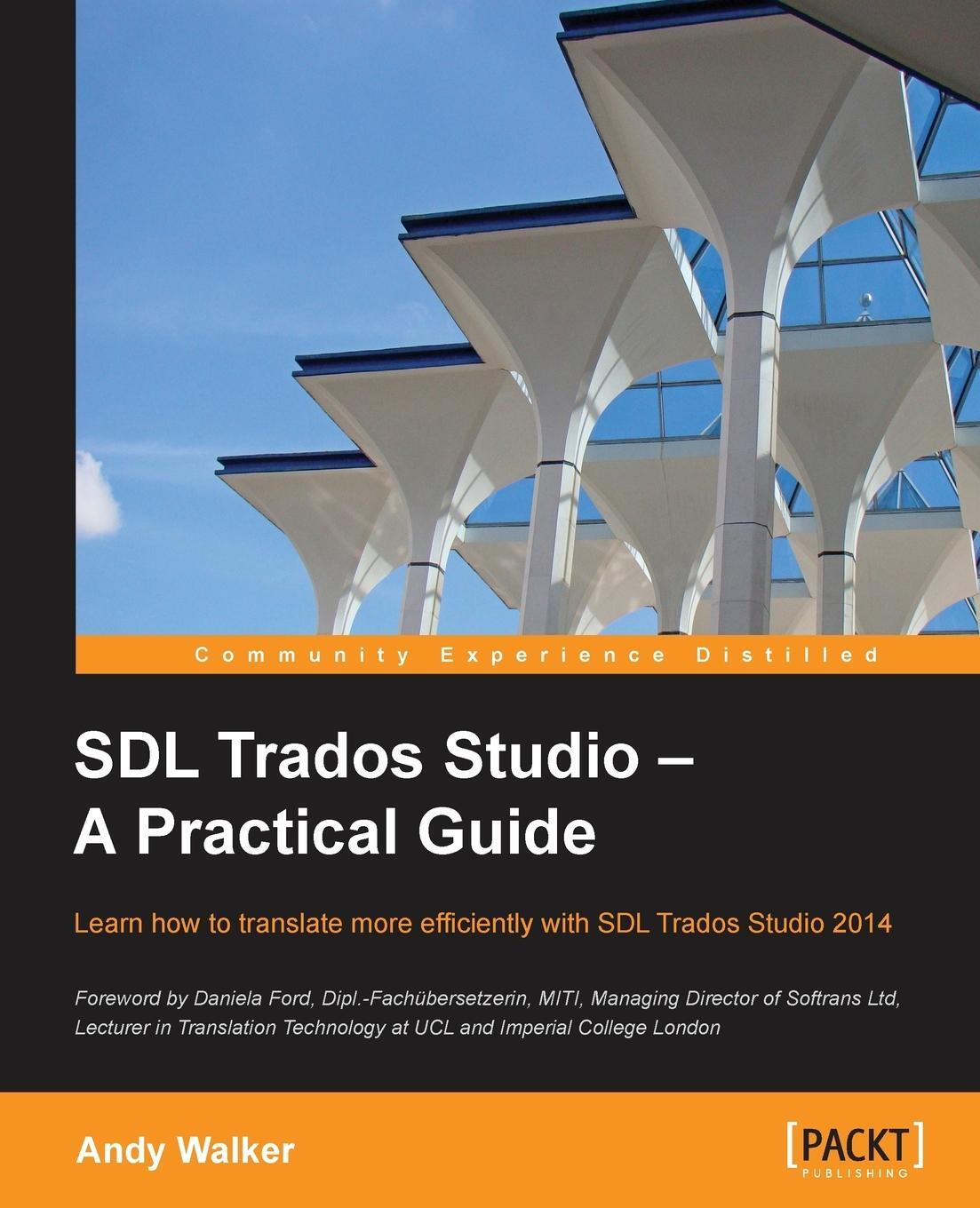 Cover: 9781849699631 | SDL Trados Studio - A Practical Guide | Andy Walker | Taschenbuch