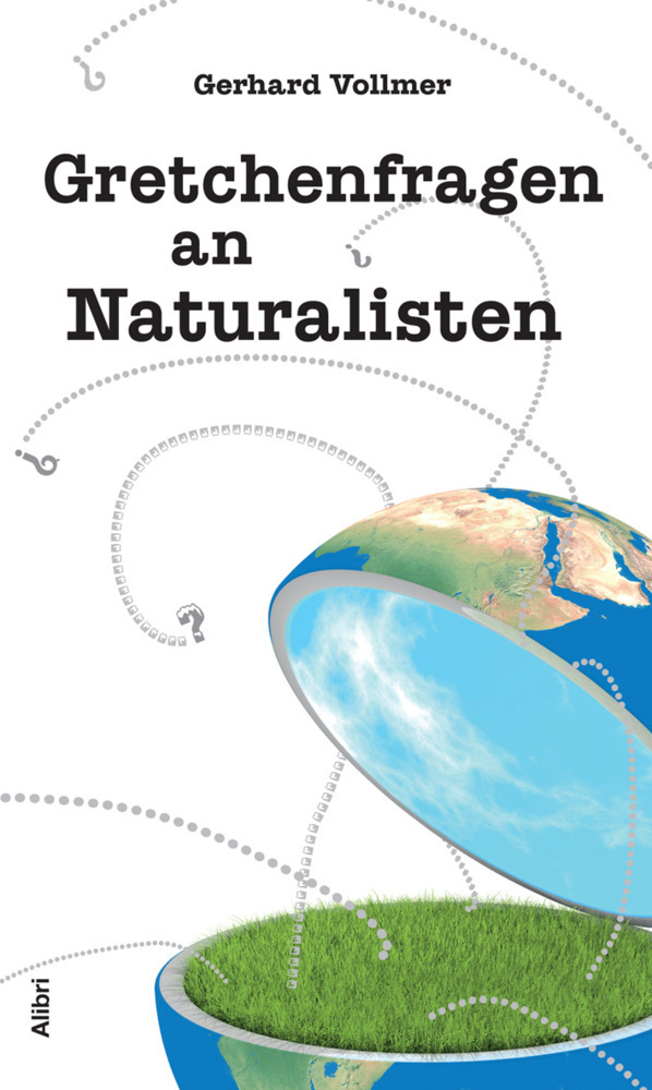 Cover: 9783865692788 | Gretchenfragen an Naturalisten | Gerhard Vollmer | Taschenbuch | 2017