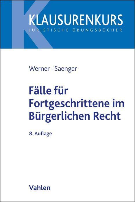 Cover: 9783800666966 | Fälle für Fortgeschrittene im Bürgerlichen Recht | Olaf Werner (u. a.)