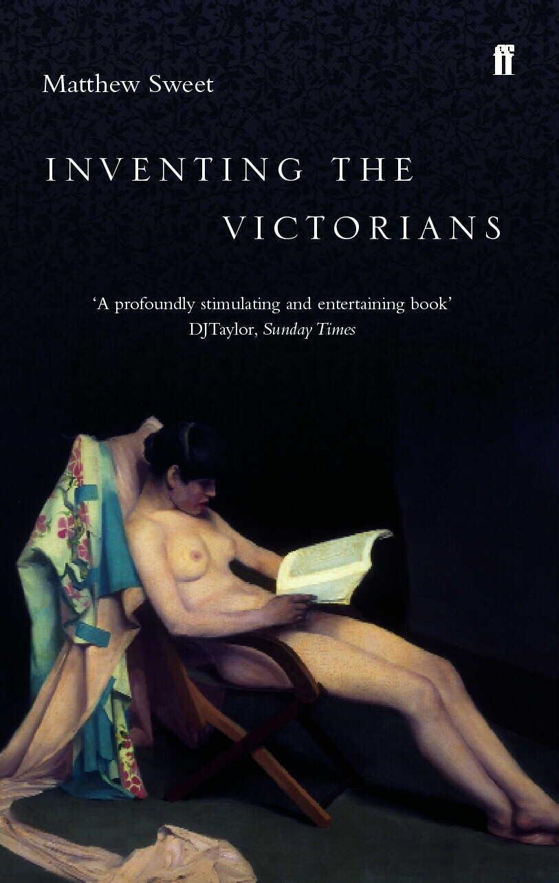 Cover: 9780571206636 | Inventing the Victorians | Matthew Sweet | Taschenbuch | Englisch