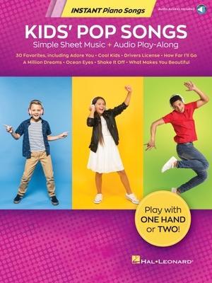 Cover: 196288000235 | Kids' Pop Songs - Instant Piano Songs (Book/Online Audio) | Buch