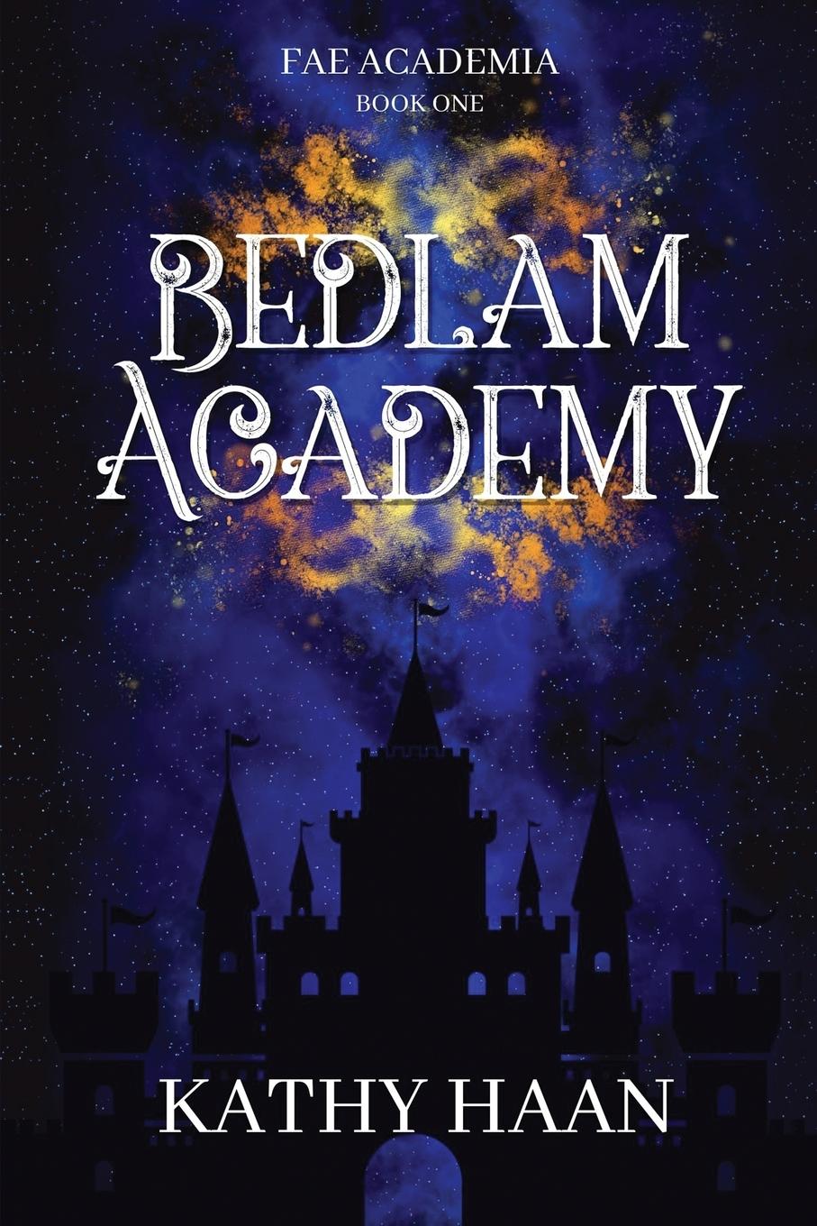 Cover: 9798985507768 | Bedlam Academy | Kathy Haan | Taschenbuch | Paperback | Englisch