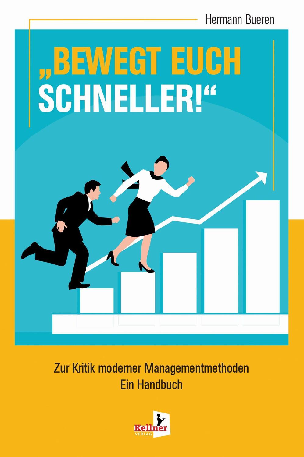 Cover: 9783956513329 | BEWEGT EUCH SCHNELLER | Zur Kritik moderner Managementmethoden | Buch
