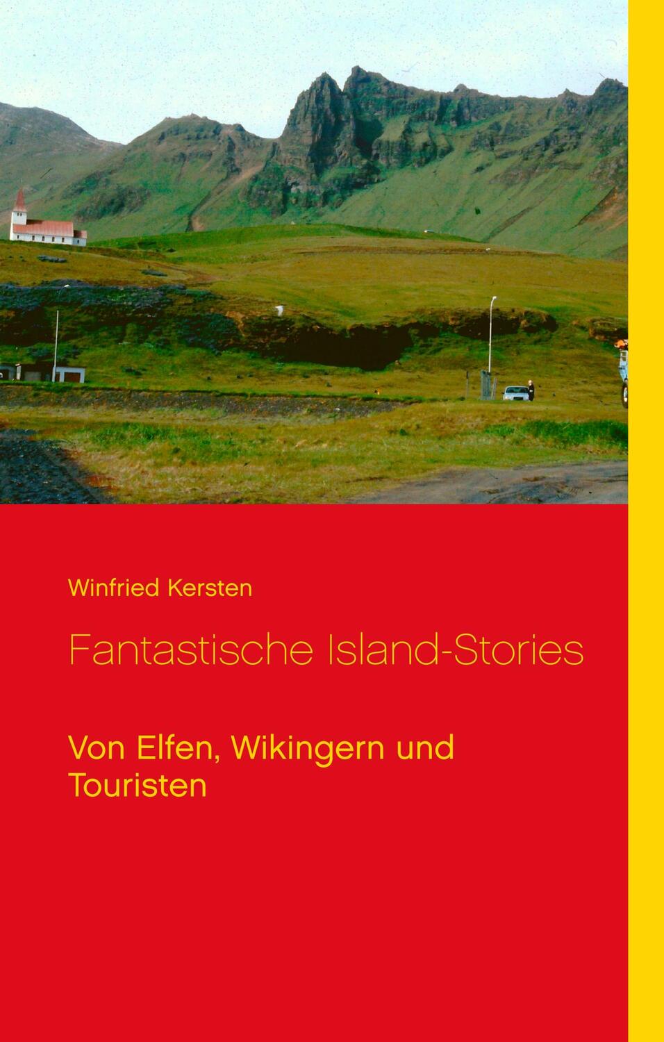 Cover: 9783751900393 | Fantastische Island-Stories | Von Elfen, Wikingern und Touristen