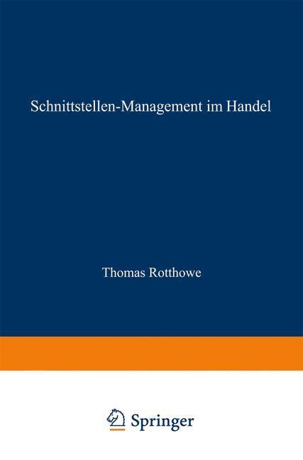 Cover: 9783409123266 | Schnittstellen-Management im Handel | Thomas Rotthowe | Taschenbuch