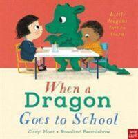 Cover: 9781788007719 | When a Dragon Goes to School | Caryl Hart | Taschenbuch | Englisch