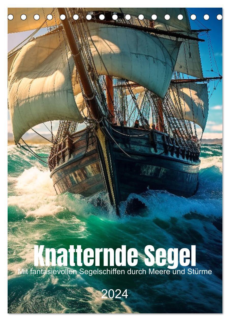 Cover: 9783383646270 | Knatternde Segel (Tischkalender 2024 DIN A5 hoch), CALVENDO...