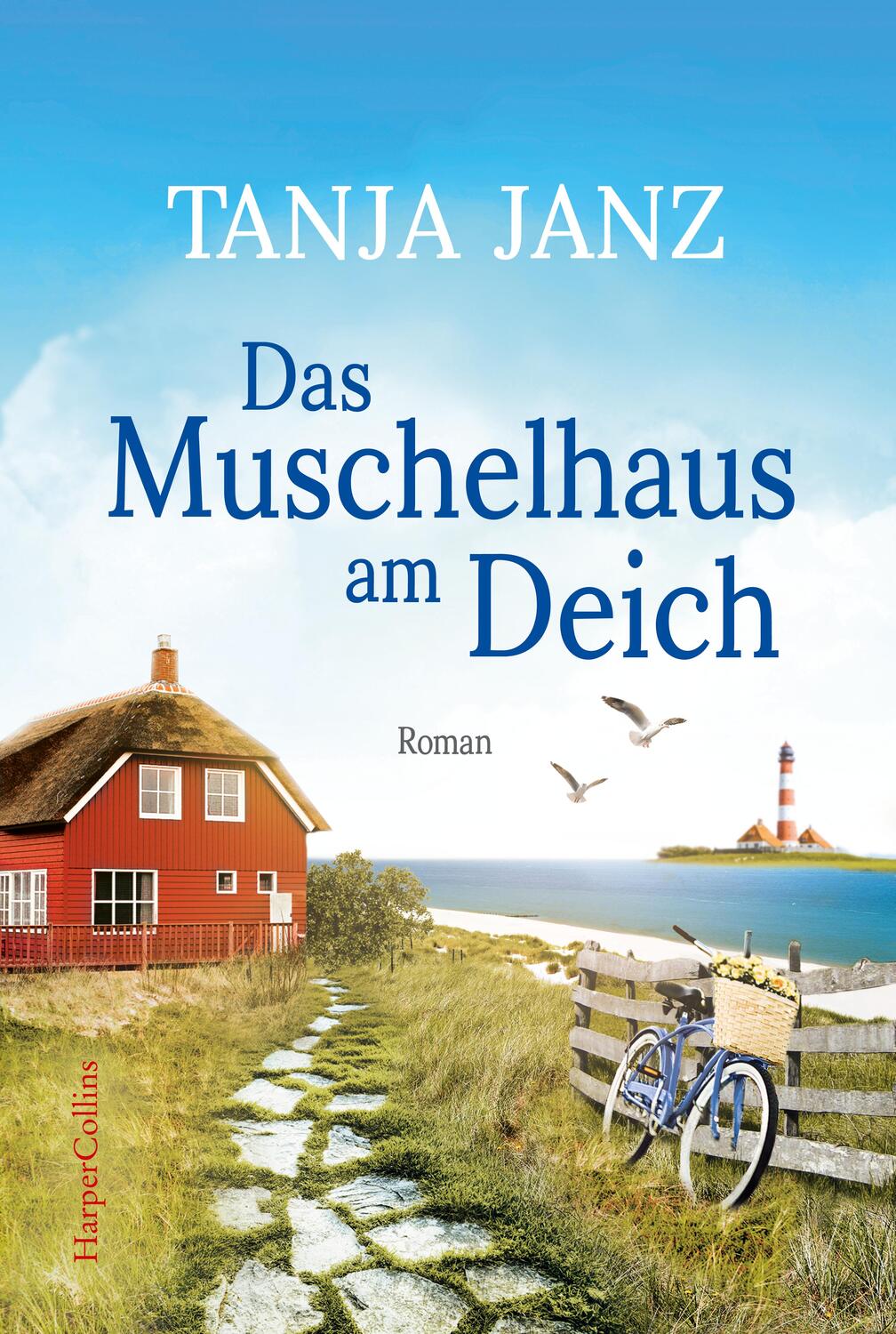 Cover: 9783365003053 | Das Muschelhaus am Deich | Romantischer Urlaubsroman | Tanja Janz