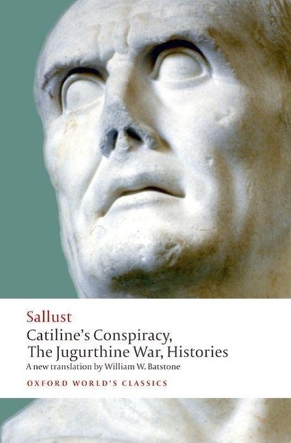 Cover: 9780192823458 | Catiline's Conspiracy, The Jugurthine War, Histories | Sallust | Buch