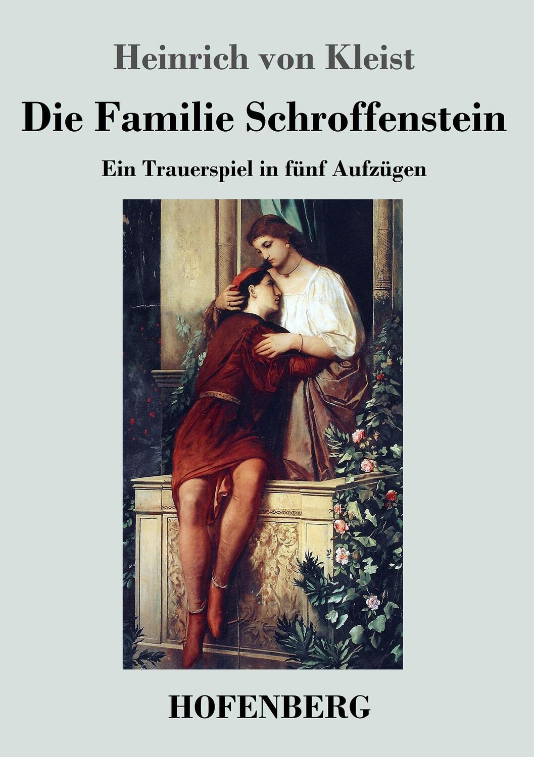 Cover: 9783843042024 | Die Familie Schroffenstein | Ein Trauerspiel in fünf Aufzügen | Kleist