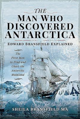 Cover: 9781526752635 | The Man Who Discovered Antarctica | Sheila Bransfield MA | Buch | 2019