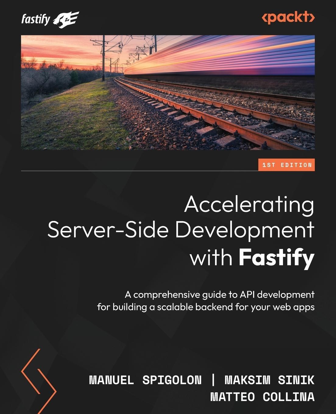 Cover: 9781800563582 | Accelerating Server-Side Development with Fastify | Spigolon (u. a.)