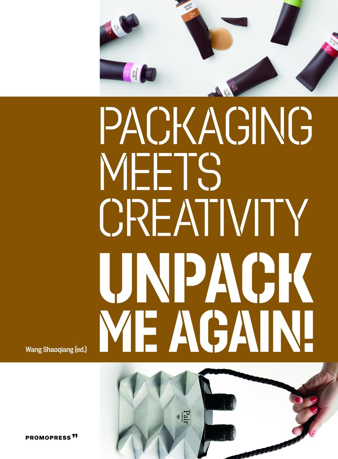 Cover: 9788412350104 | Unpack Me Again!: Packaging Meets Creativity | Shaoqiang Wang | Buch