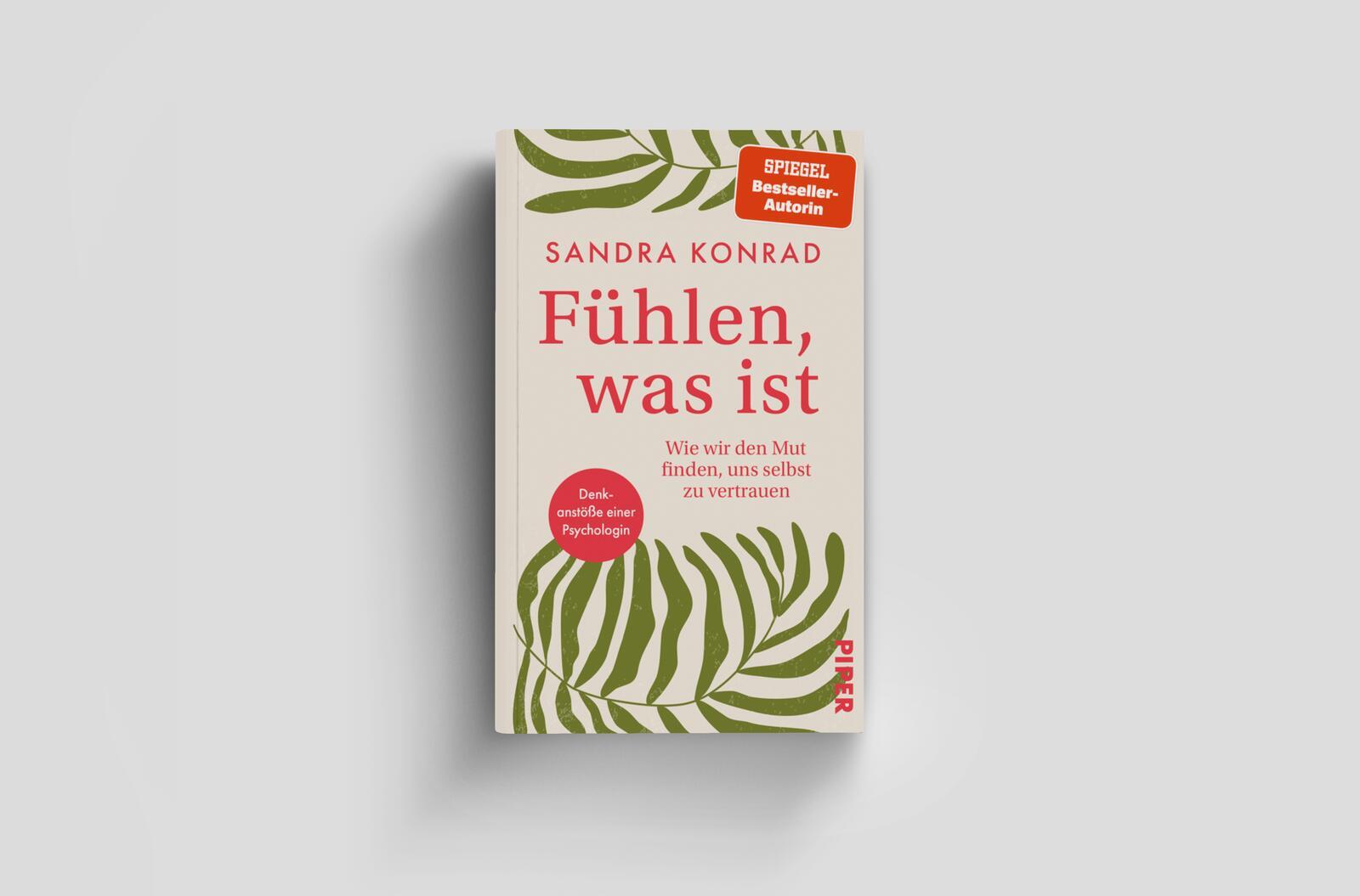 Bild: 9783492073127 | Fühlen, was ist | Sandra Konrad | Buch | 176 S. | Deutsch | 2025