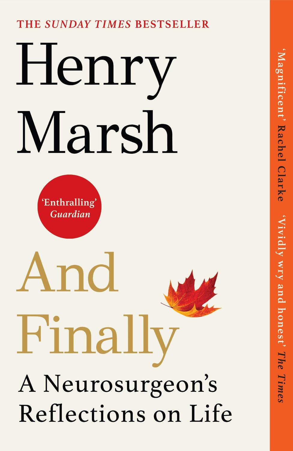 Cover: 9781784709365 | And Finally | A Neurosurgeon's Reflections on Life | Henry Marsh