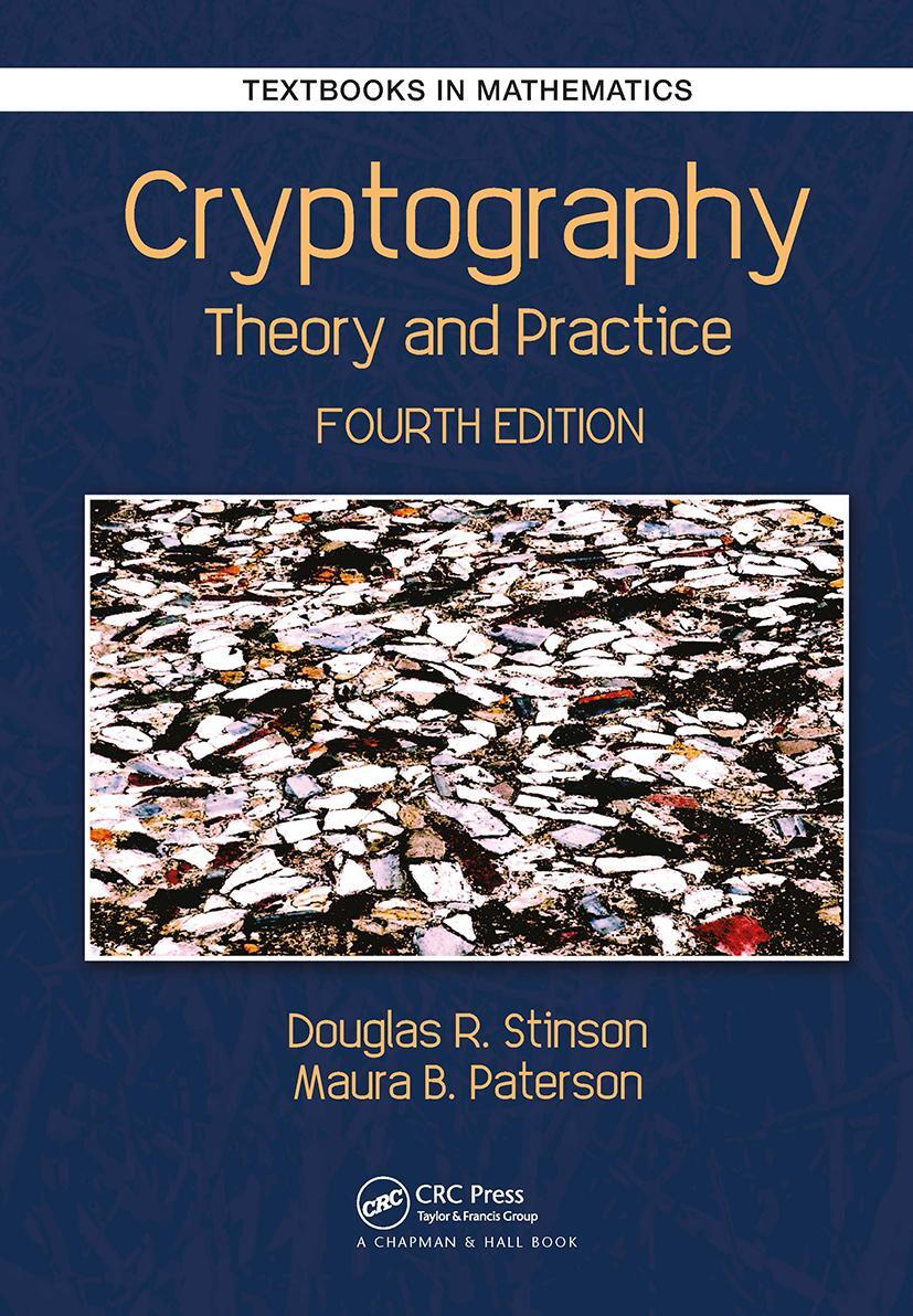 Cover: 9781032476049 | Cryptography | Theory and Practice | Douglas Robert Stinson (u. a.)