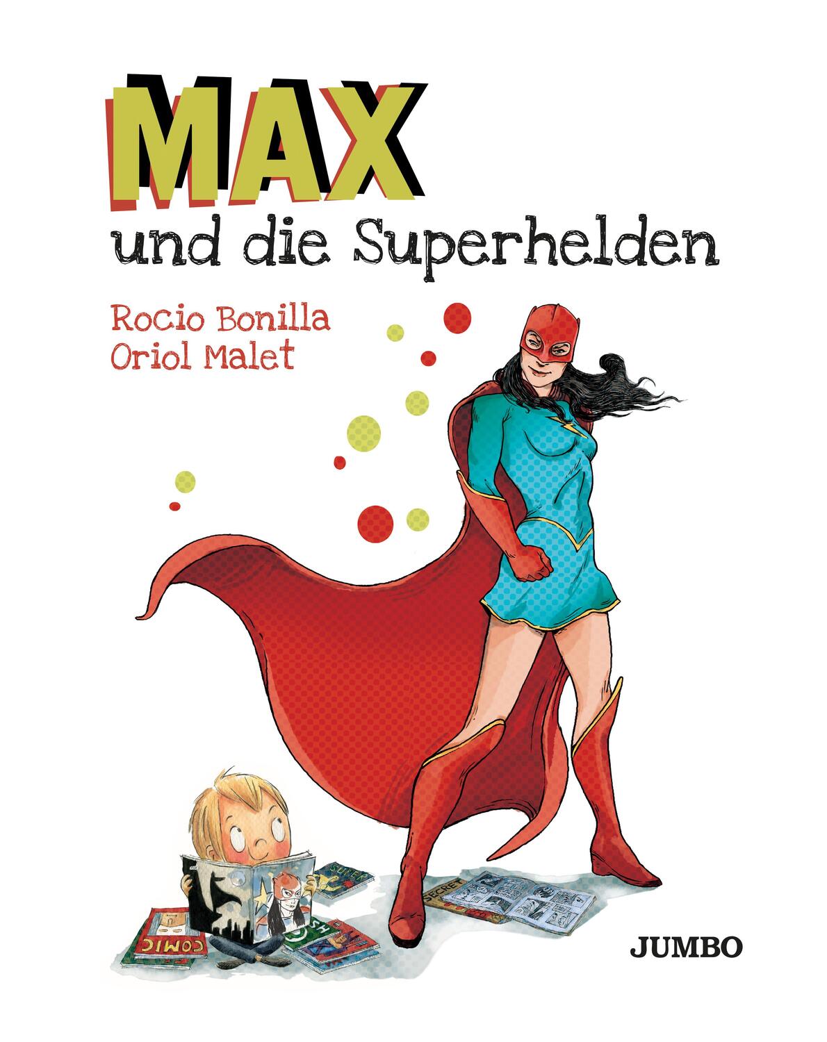 Cover: 9783833740299 | Max und die Superhelden | Rocio Bonilla | Buch | 48 S. | Deutsch