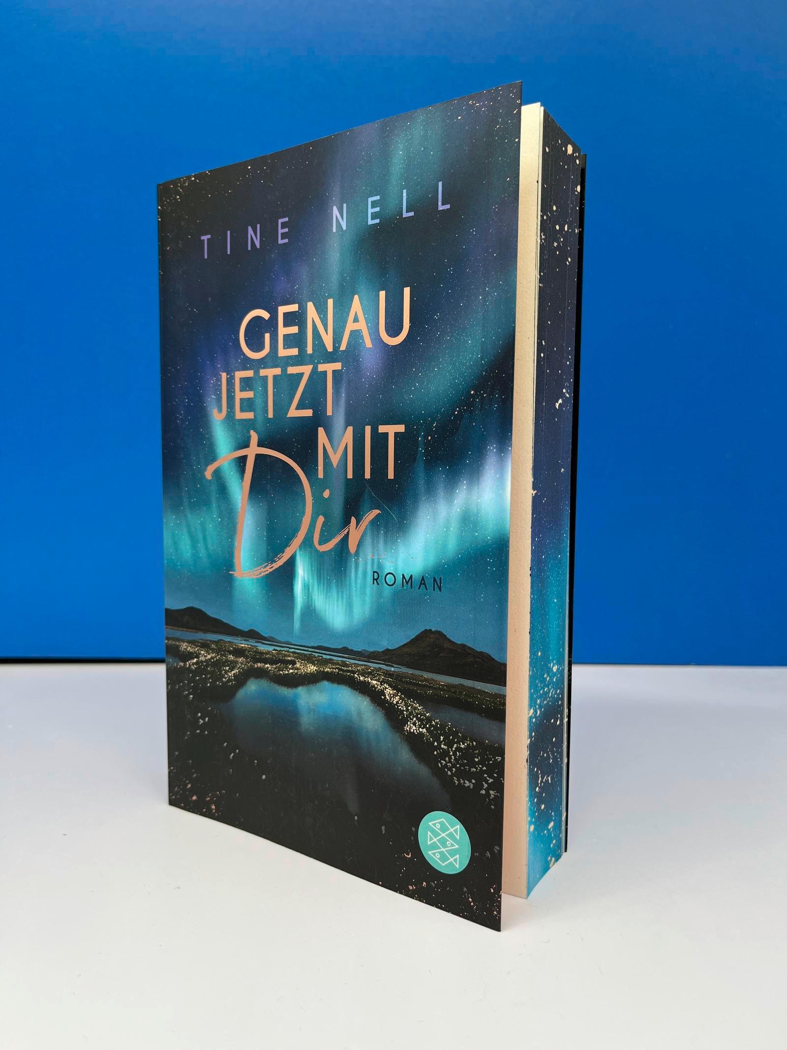 Bild: 9783596709038 | Genau jetzt mit dir | Tine Nell | Taschenbuch | 384 S. | Deutsch