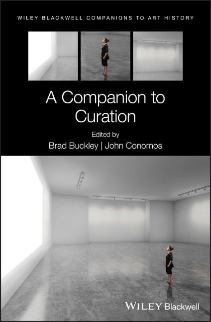 Cover: 9781119206859 | A Companion to Curation | Brad Buckley (u. a.) | Buch | 520 S. | 2020