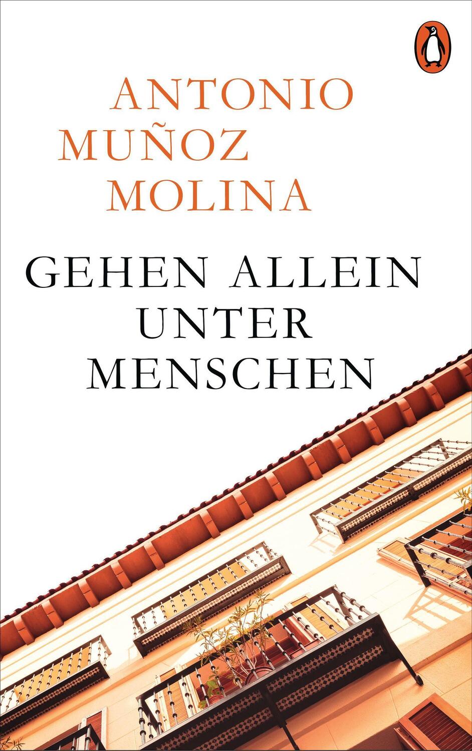 Cover: 9783328600978 | Gehen allein unter Menschen | Antonio Muñoz Molina | Buch | Deutsch