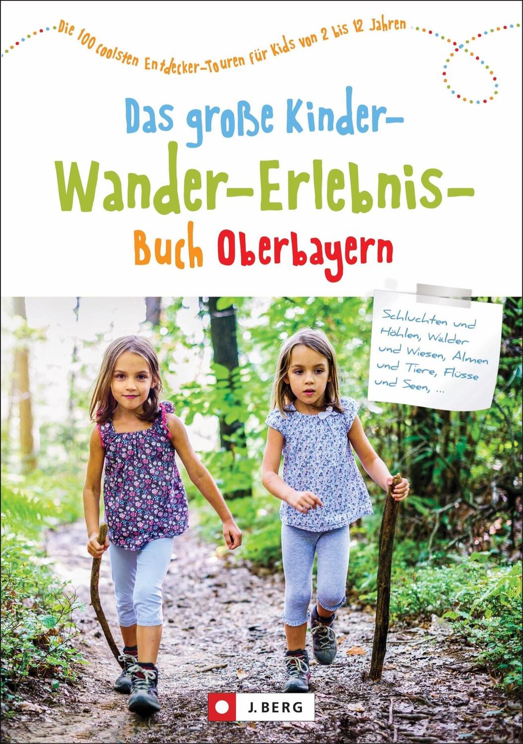 Cover: 9783862467778 | Das große Kinder-Wander-Erlebnis-Buch Oberbayern | Schneider (u. a.)