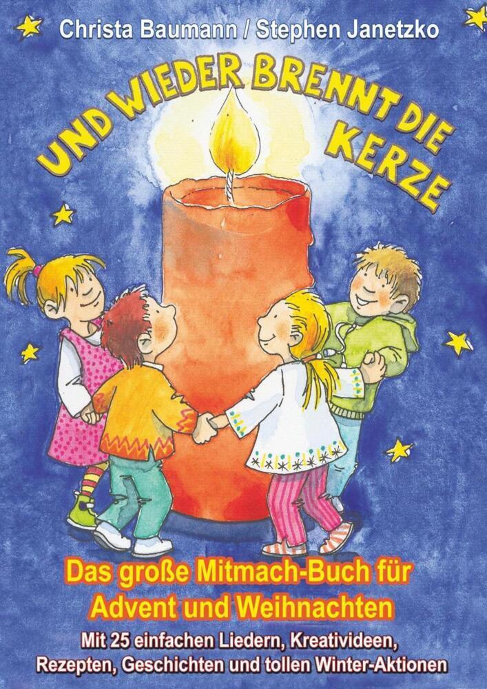 Cover: 9783957223050 | Und wieder brennt die Kerze - Das große Mitmach-Buch für Advent und...