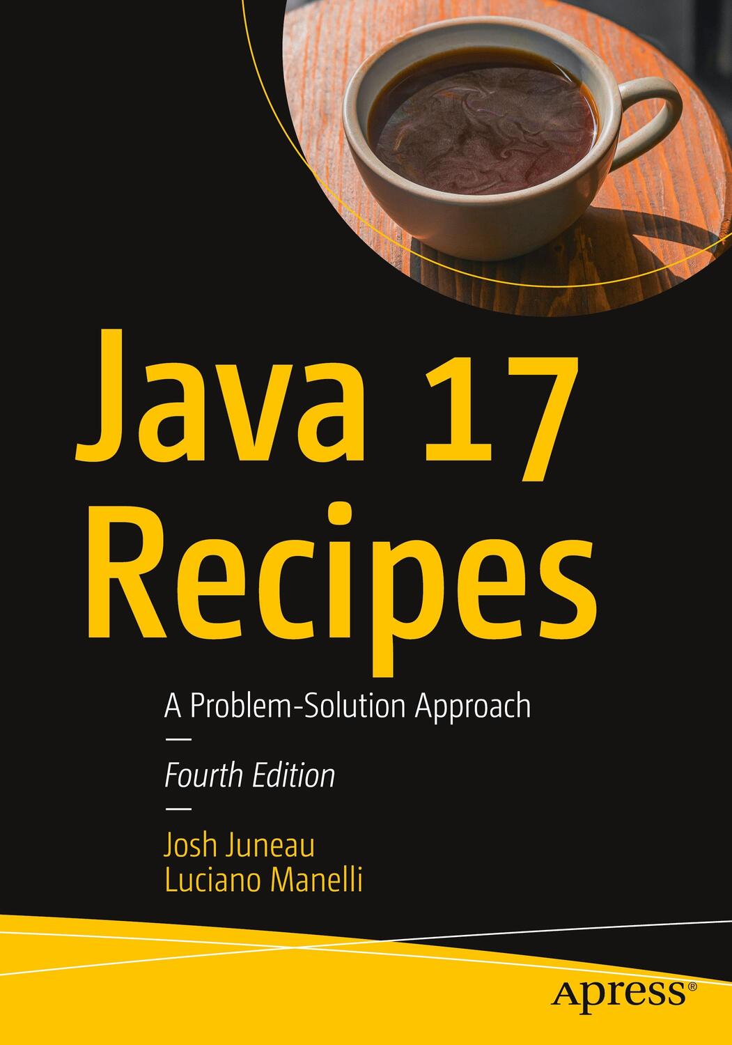 Cover: 9781484279625 | Java 17 Recipes | A Problem-Solution Approach | Josh Juneau (u. a.)