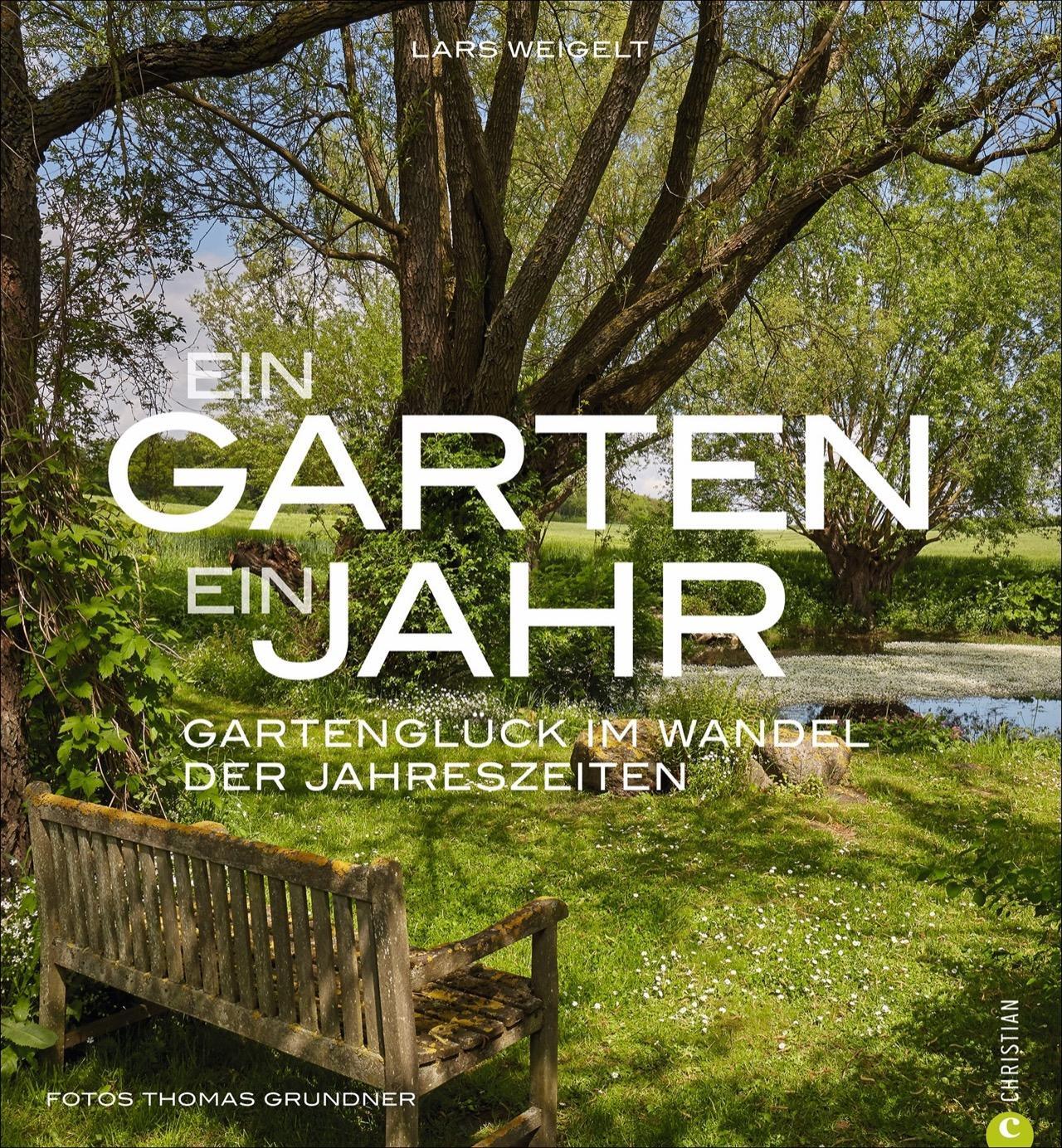 Cover: 9783959610209 | Ein Garten, ein Jahr | Gartenglück im Wandel der Jahreszeiten | Buch