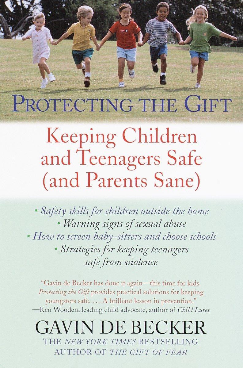 Cover: 9780440509004 | Protecting the Gift: Keeping Children and Teenagers Safe (and...