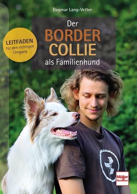 Cover: 9783275022458 | Der Border Collie als Familienhund | Dagmar Lang-Vetter | Taschenbuch