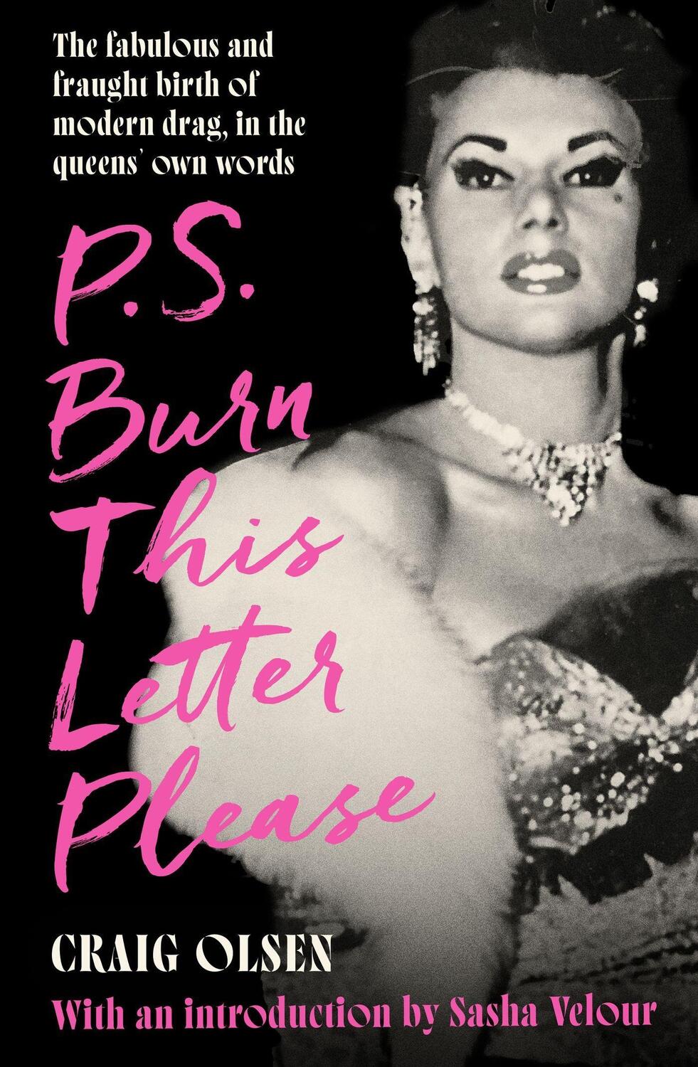 Cover: 9780751585940 | P.S. Burn This Letter Please | Craig Olsen | Buch | Gebunden | 2023