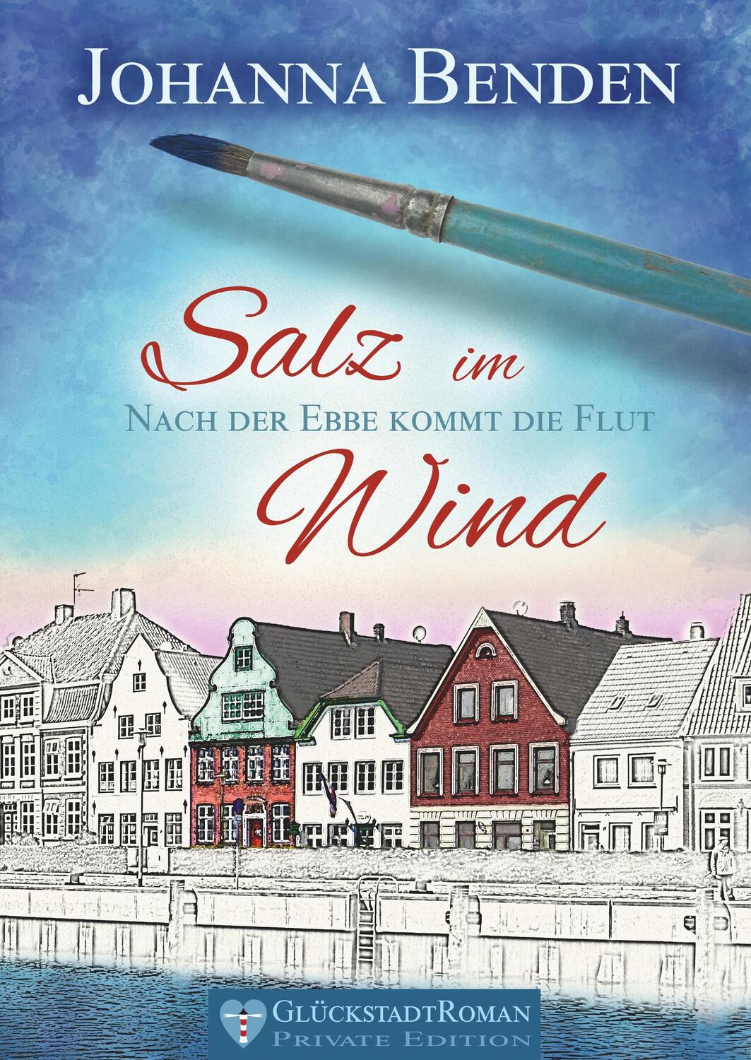 Cover: 9783738623222 | Salz im Wind | Nach der Ebbe kommt die Flut | Johanna Benden | Buch