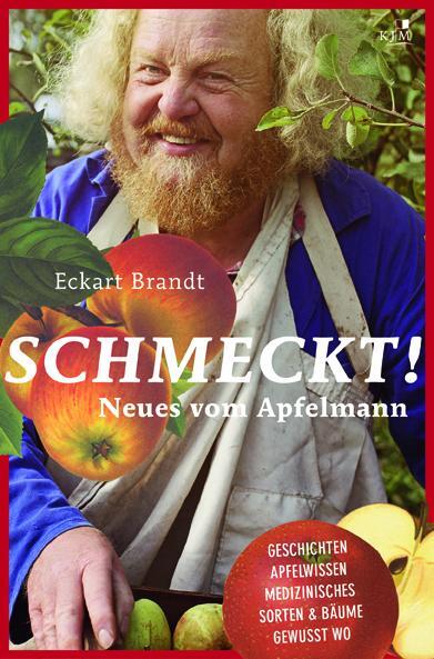 Cover: 9783945465097 | Schmeckt! | Neues vom Apfelmann | Eckart Brandt | Buch | Deutsch