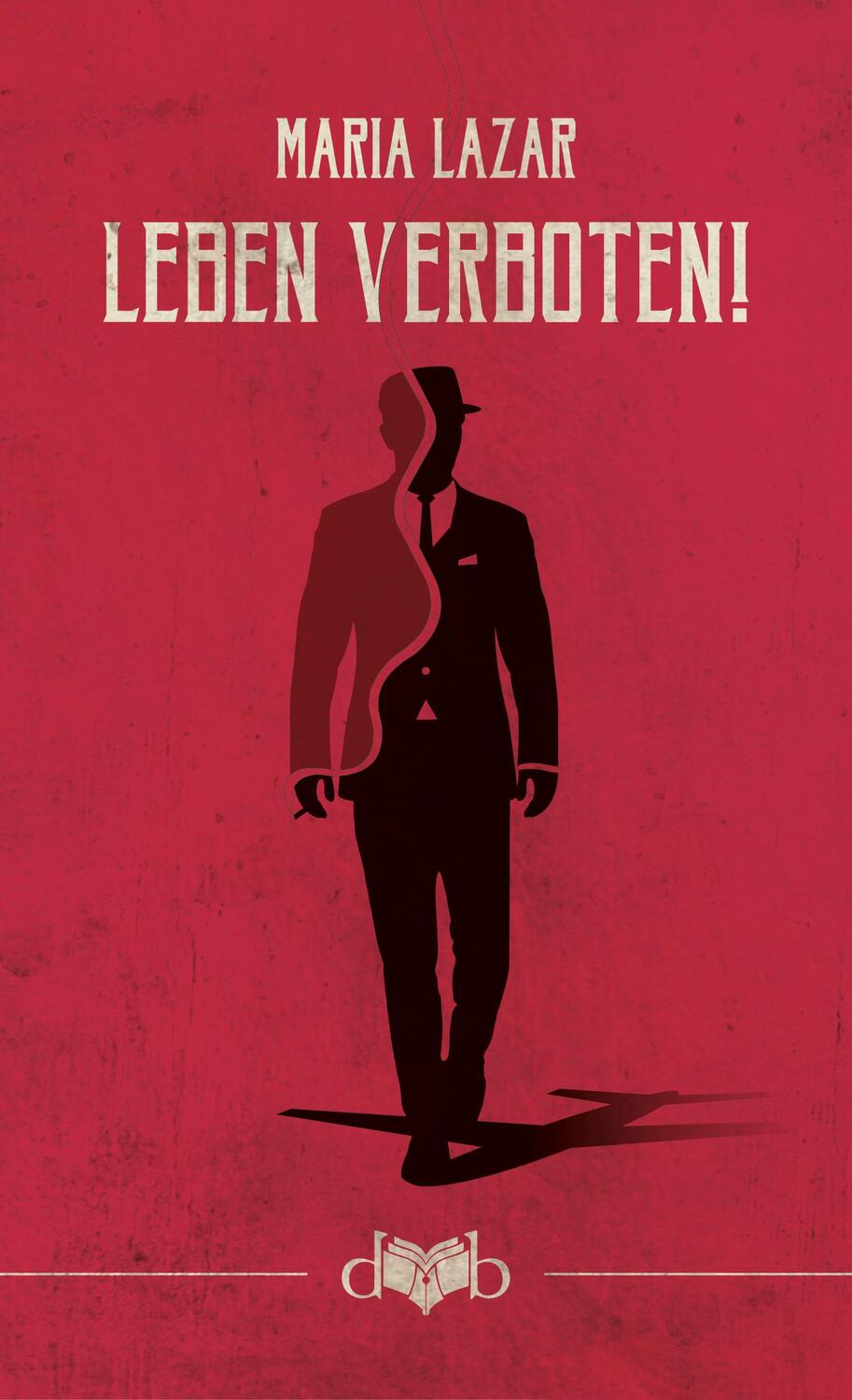 Cover: 9783903244108 | Leben verboten! | Roman | Maria Lazar | Buch | Deutsch | 2021