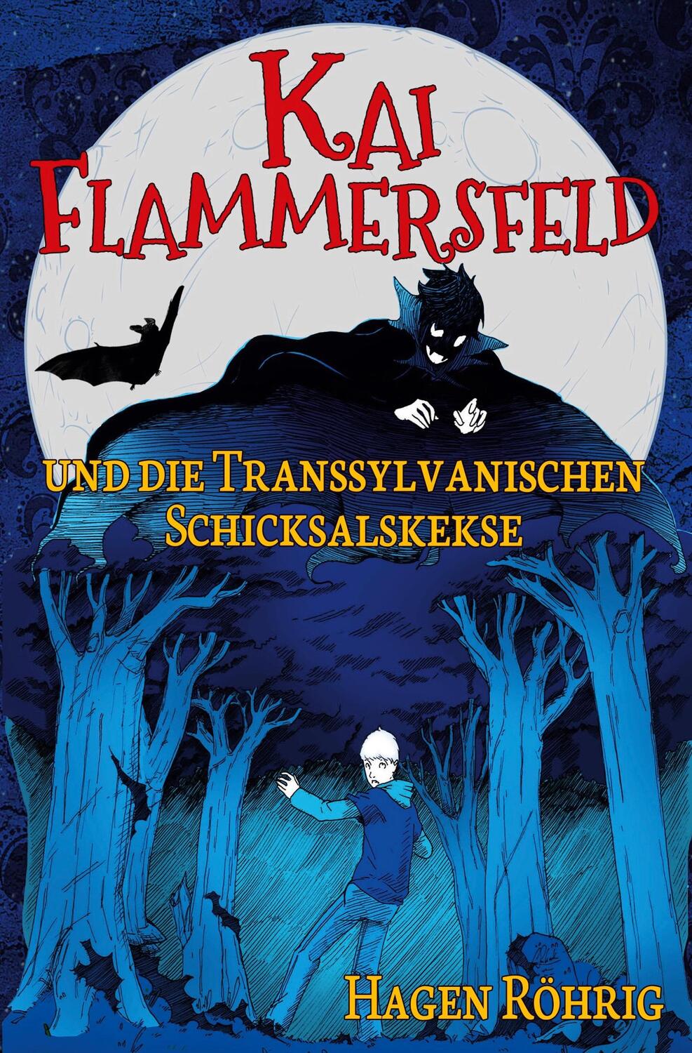 Cover: 9783754618295 | Kai Flammersfeld und die Transsylvanischen Schicksalskekse | Röhrig