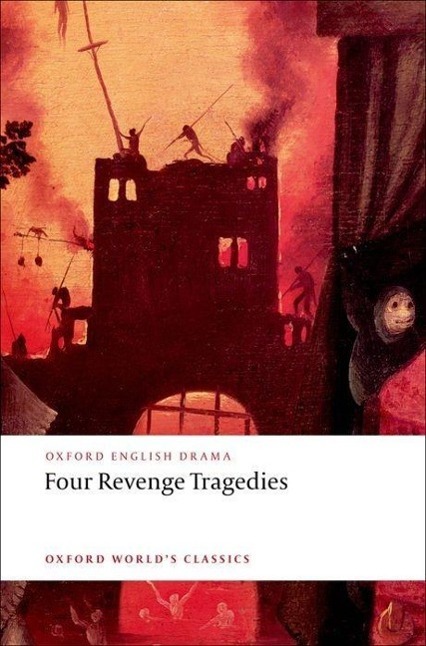 Cover: 9780199540532 | Four Revenge Tragedies | Taschenbuch | Oxford World's Classics | 2008