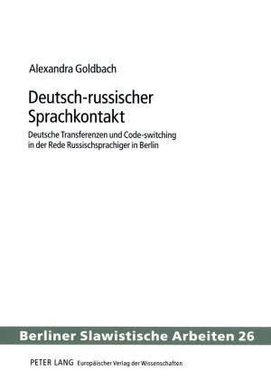 Cover: 9783631534946 | Deutsch-russischer Sprachkontakt | Alexandra Goldbach | Taschenbuch