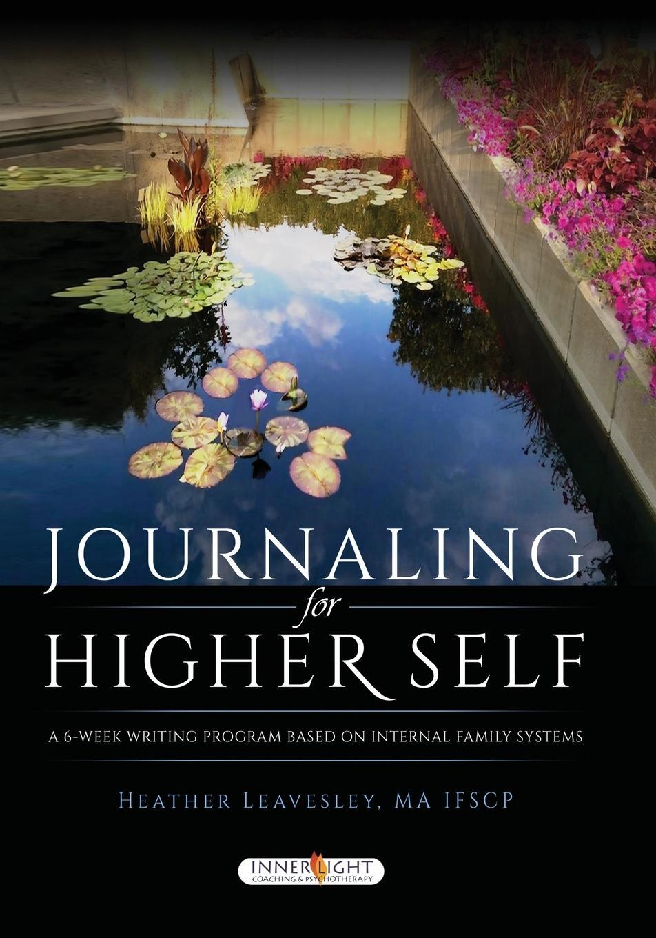 Cover: 9798989801602 | Journaling for Higher Self | MA IFSCP Heather Leavesley | Taschenbuch
