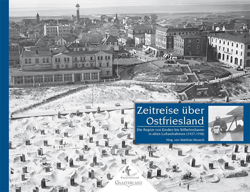 Cover: 9783935873734 | Zeitreise über Ostfriesland | Matthias Meusch | Buch | 128 S. | 2024