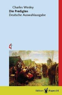 Cover: 9783767570917 | Die Predigten | Deutsche Auswahlausgabe | Charles Wesley | Buch | 2007